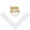 "Drunk In Love" Bedrukte Servetten